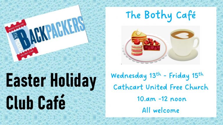 Image of information of The Bothy Cafe on 13th to 15th at Cathcart UF 10 to 12 noon.