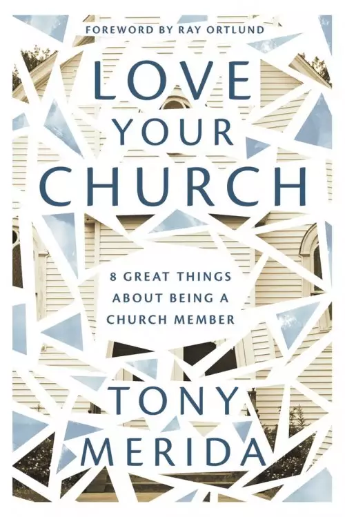 Love Your Church by Tony Merida - Book Cover